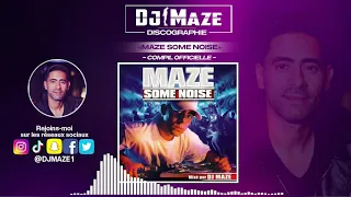 Maze some noise mixé par Dj Maze (compil)