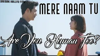 Mere Naam Tu~Korean Bollywood mix~Are You Human Too~Ajay Atul