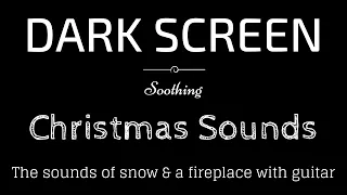 The Sounds of Christmas, Relaxing, Peaceful Dark Screen | Sleep and Relaxation | Black Screen