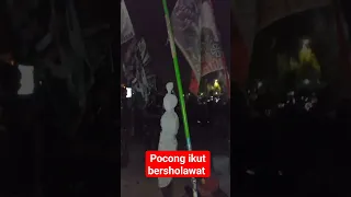 pocong ikut bersholawat #sholawat #syekhermania #sholawatan #pocong