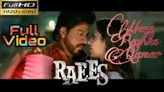 Mere Rashke Qamar | Raees | Deleted Video Song | Shah Rukh Khan | Mahira Khan | Arijit Singh