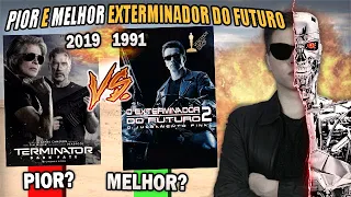 PIORES e MELHORES Filmes do EXTERMINADOR DO FUTURO - Especial DESTINO SOMBRIO