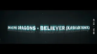 Imagine Dragons - Believer (Kaskade Remix) [Lyric Video] 4k