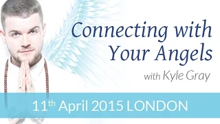 Kyle Gray - Connecting with Your Angels: London 2015