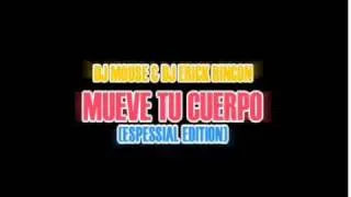 Dj Mouse & Dj Erick Rincon - Mueve Tu Cuerpo (Duo Movimiento)