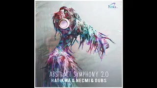 Hatikwa & Necmi & Dubs - Abstract Symphony 2.0