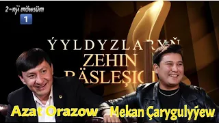 Ýyldyzlaryň zehin bäsleşigi 2/1 Azat Orazow we Mekan Çarygulyýew
