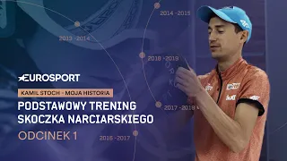 Kamil Stoch - Moja Historia. Odcinek 1. Podstawowy trening skoczka narciarskiego.