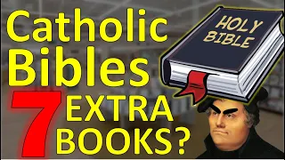 Do Catholic Bibles have 7 extra books?