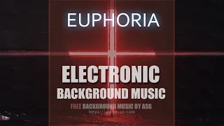 FREE download / EUPHORIA / Electronic background music by Synthezx