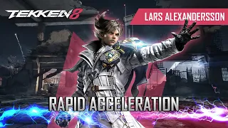 Tekken 8 - Lars Alexandersson Combo Video - Rapid Acceleration