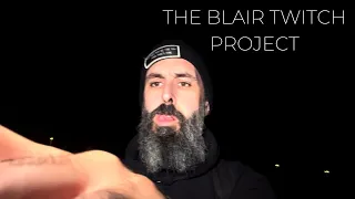The Blair Twitch Project