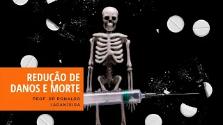 Redução de Danos e Morte