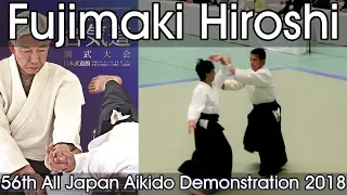 Aikikai Aikido - Fujimaki Hiroshi Shihan - 56th All Japan Aikido Demonstration (2018)