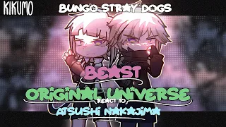 BSD !BEAST react to ORIGINAL UNIVERSE | 1/3 | NAKAJIMA ATSUSHI | BUNGO STRAY DOGS REACT.