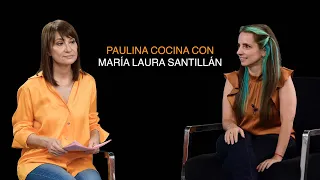 Paulina Cocina con María Laura Santillán: "Soy de las mientras lloran te meten un chiste"