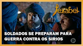 JEZABEL: Exército sírio se aproxima de Samaria e soldados se preparam para guerra