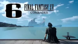 Дополнение Comrades. Final Fantasy XV. Прохождение Final Fantasy 15. Серия 6.