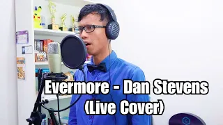 Evermore - Dan Stevens (from "Beauty and the Beast 2017")(Live Cover)