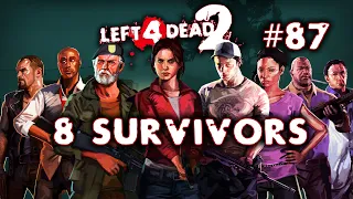 Left 4 Dead 2 | 8 Survivors #87