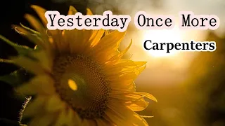 Yesterday Once More【イエスタデイワンスモア】 ～ Carpenters【カーペンターズ】 ～