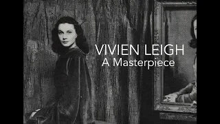 Vivien Leigh: A Masterpiece