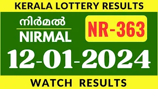 Nirmal NR 363 kerala state lottery  results today 12.1.24 | Kerala Lottery Results Today.