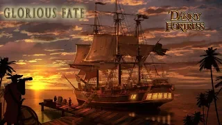 Danny Fortress - Glorious Fate (Pirate Music, Pirate Folk)