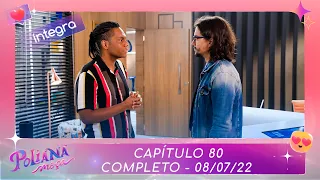 Poliana Moça | Capítulo 80 - 08/07/22 , completo