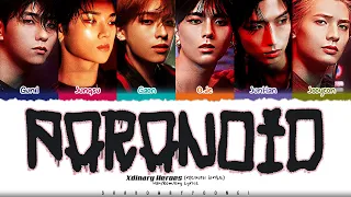 Xdinary Heroes 'Paranoid' Lyrics [Color Coded Han_Rom_Eng] | ShadowByYoongi