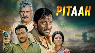 Pitaah Full Movie : Sanjay Dutt, Jackie Shroff - 2000s HINDI ACTION मूवी Nandita Das Om Puri