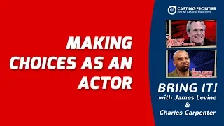 Making Choices as an Actor | Bring It! Ep 2