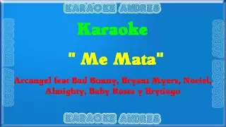 Me Mata |Karaoke| Bad Bunny x Arcangel x Bryant Myers x Almighty x Noriel x Baby Rasta