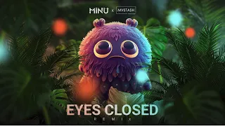 Ed Sheeran - Eyes Closed (Minu x Mvstash Remix)