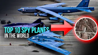 Top 10 Military Spy Planes in the World