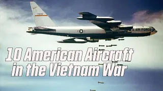 10 American Aircraft that Served in the Vietnam War - part 1