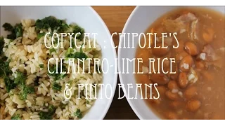 Copycat Series | Chipotle's Cilantro Lime Rice & Pinto Beans