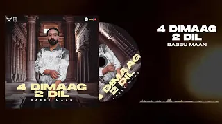 4 Dimaag 2 Dil : Babbu Maan | Adab Punjabi | Latest Punjabi Song 2022 youtubechannel pleasesubscribe