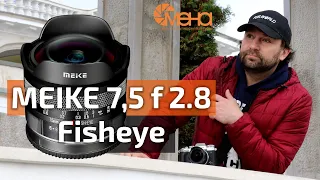 Обзор объектива Meike 7,5 f 2.8 Fisheye (Великий исказитель)