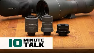 #10MinuteTalk – When to Swap Your Spotting Scope Eyepiece