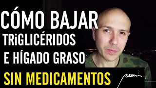 5 Pasos Para Bajar Triglicéridos e Hígado Graso Sin Medicamentos | Dr. Carlos Jaramillo