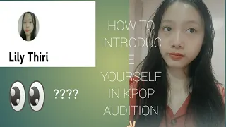 How to introduce yourself in KPOP Audition and why it is important