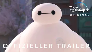 BAYMAX! - Offizieller Trailer - Jetzt nur auf Disney+ streamen | Disney+