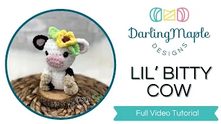 Lil’ Bitty Cow - Free Cow Crochet Pattern / Amigurumi Cow / Full Video Tutorial / Cute Crochet Cow