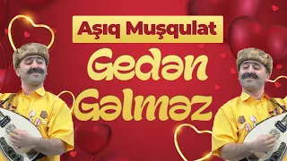 Aşıq Muşqulat - Gedən Gəlməz - 2021 - Həmin Zaur