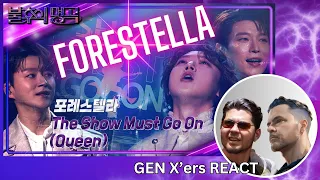 GEN X'ers REACT | Forestella (포레스텔라) | The show must go on