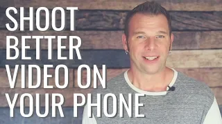 How To Shoot Better Video With Your Phone - Top 3 Tips for Smartphone Video Recording