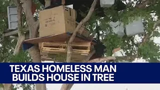 Texas homeless man builds house in tree | FOX 7 Austin