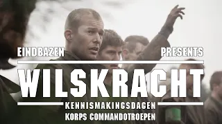 Wilskracht - Kennismakingsdagen Korps Commandotroepen Documentaire | Eindbazen | Wiggert Meerman