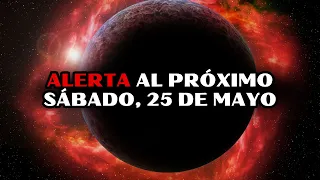 ALERTA AL PRÓXIMO SÁBADO, 25 DE MAYO